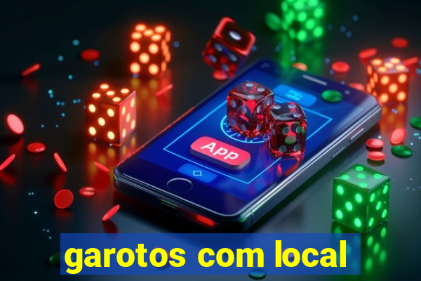 garotos com local